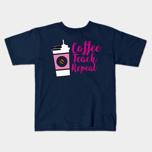 teacher coffee teach repeat , teacher like coffee Kids T-Shirt